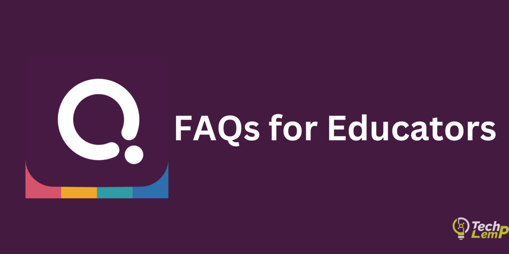 Quizizz join: FAQs For Educators