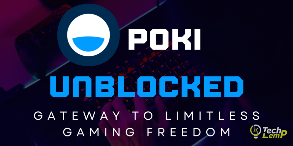 Poki Unblocked: Gateway to Limitless Gaming Freedom